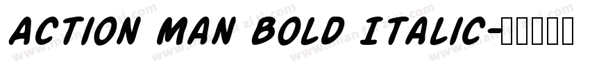 Action Man Bold Italic字体转换